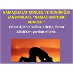 2-Namaz(Salat) Konusu Ve Günümüze Yansımaları. (Namaz Vakitleri)