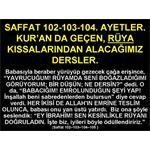 SAFFAT SURESİ. 102-103-104. RÜYA KISSALARINDAN ALACAĞIMIZ DERSLER.