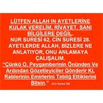 NUR SURESİ 62, CİN SURESİ 28. AYETLERE KULAK VERELİM.