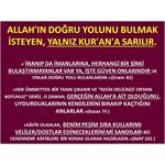 Allah'ın Doğru Yolunu Bulmak İsteyen,  Yalnız Kur'an'a Sarılır.