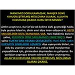 İnancımızı Sorgulamazsak, Yahudileştirilmiş Müslüman Olarak, Huzura...