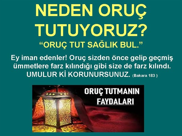 NEDEN ORUÇ TUTUYORUZ?