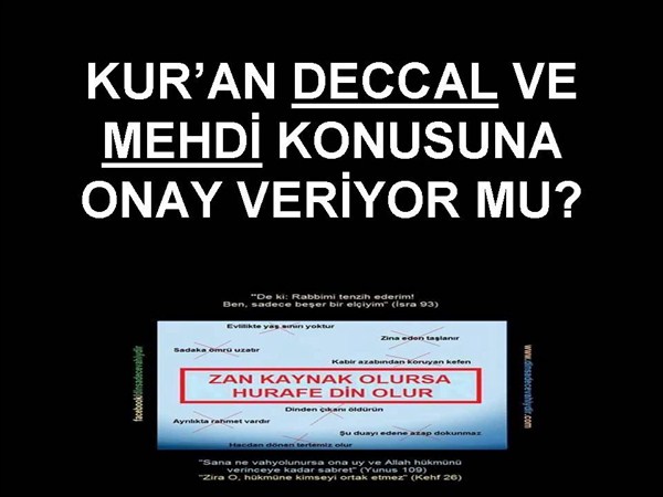 KUR'AN DECCAL VE MEHDİ KONUSUNA ONAY VERİYOR MU?