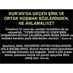KUR'AN DA GEÇEN ŞİRK VE ORTAK KOŞMAK SÖZLERİNDEN, NE ANLAMALIYIZ?