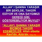 ALLAH I ŞANINA YARAŞIR BİR ŞEKİLDE TAKDİR EDEBİLİYOR MUYUZ? HAC 74. 