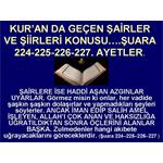 KUR'AN DA GEÇEN ŞAİRLER VE ŞİİRLERİ KONUSU. ŞUARA 224-225-226-227. 