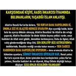 HADİS İNKARCISI İTHAMINDA BULUNANLARIN, YAŞADIĞI İSLAM ANLAYIŞI.