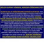 Bizler Kur’an’ı Kimden, Nereden Öğrenmeliyiz?