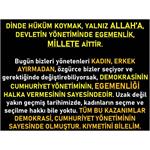 DİNDE HÜKÜM KOYMAK, YALNIZ ALLAH’A, DEVLETİN YÖNETİMİNDE EGEMENLİK, Mİ