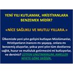 Yeni Yılı Kutlamak, Hristiyanlara Benzemek Midir?