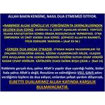 Allah Bakın Kendisine Nasıl DUA Etmemizi İstiyor.