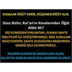 Kıssalar Öğüt Verir, Düşünen Öğüt Alır.
