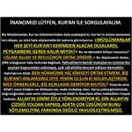 İnancımızı Lütfen, Kur’an İle Sorgulayalım.