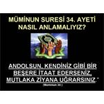 MÜMİNUN SURESİ 34. AYETİ NASIL ANLAMALIYIZ? 