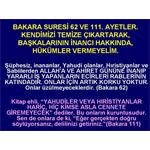 BAKARA SURESİ 62 VE 111. AYETLER. KENDİMİZİ TEMİZE ÇIKARTARAK.......