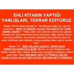 EHLİ KİTABIN YAPTIĞI YANLIŞLARI TEKRAR EDİYORUZ. MAİDE SURESİ 116-117.