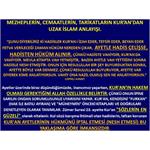 Mezheplerin, Cemaatlerin, Tarikatların Kur’an’dan Uzak İslam Anlayışı.