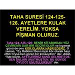 TAHA SURESİ 124-125-126. AYETLERE KULAK VERELİM. YOKSA PİŞMAN OLURUZ.