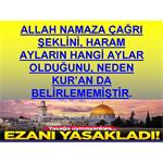 ALLAH NAMAZA ÇAĞRI ŞEKLİNİ KUR'AN DA, NEDEN BELİRLEMEMİŞTİR.