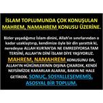 İslam Toplumunda Çok Kullanılan MAHREM, NAMAHREM Konusu Üzerine.