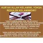 KUR'AN ALLAH KELAMIMI, YOKSA RESULÜN KELAMIMIDIR?