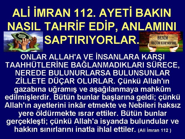 ALİ İMRAN 112. YASİN 21. AYETLERİ BAKIN NASIL TAHRİF EDİYORLAR.