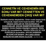 HUD 106-107-108. AYETLER. CENNET VE CEHENNEMİN SONU VAR MIDIR?