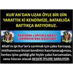 KUR'AN'DAN UZAK ÖYLE BİR DİN YARATTIK Kİ KENDİMİZE, BATAKLIĞA BATTTIKÇ