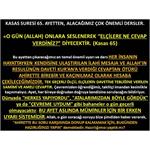 Kasas Suresi 65. Ayetten, Alacağımız Çok Önemli Dersler.