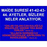 MAİDE SURESİ 41-42-43-44. AYETLER, BİZLERİ HANGİ KONUDA UYARIYOR.