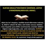 Kur'an Meali Üzerinde, Şüphe Uyandıranların Asıl Amacı.
