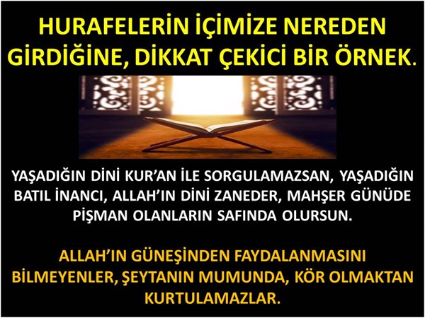 HURAFELERİN İÇİMİZE, NEREDEN GİRDİĞİNE DİKKAT ÇEKİCİ BİR ÖRNEK.