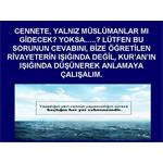Cennete Yalnız, Müslümanlar Mı Girecek?