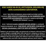 Sebe Suresi 48-49-50. Ayetlerden, Ders Almadığımı Anlaşılıyor.        