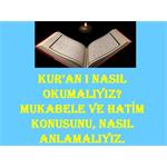 MUKABELE VE HATİM KONUSU ÜZERİNE.....
