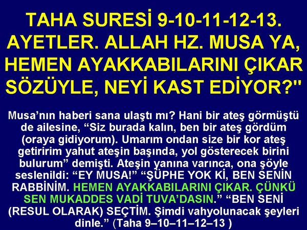 TAHA SURESİ 9-10-11-12-13. AYETLER. 