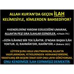 Allah Kur’an’da Geçen İLAH Kelimesiyle, Kimlerden Bahsediyor?
