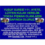 YUSUF SURESİ 111. AYETE LÜTFEN KULAK VERELİM. YOKSA PİŞMAN OLANLARIN..