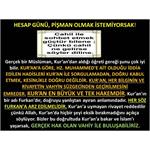 Hesap Günü, Pişman Olmak İstemiyorsak.........