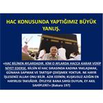 Hac Konusunda Yaptığımız Büyük Yanlış.