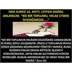 İsra Suresi 16. Ayeti Lütfen Doğru Anlayalım. Bir Ülkeyi Helak Etmek..