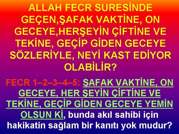 FECR SURESİ İLK BEŞ AYETİ BİZLERE NELER ANLATIYOR.