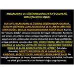 Anlamadan Ve Düşünmeden Kur'an’ı Okursak, Sonuçta Böyle Olur.