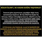 Bizler İslam'ı Ne Kadar Doğru Yaşıyoruz?