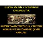 Kur'an KÖLELİK Ve CARİYELİĞİ Kaldırmıştır.