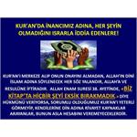 Kur'an’da İnancımız Adına, Her Şeyin Olmadığını Israrla İddia Edenlere