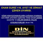 ENAM SURESİ 114-115-116. AYETLER VE DİKKAT ÇEKEN UYARILARI.