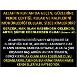 ALLAH'IN GÖZLERİNE PERDE ÇEKTİĞİ, KULAK VE KALPLERİNİ MÜHÜRLEDİĞİ.....