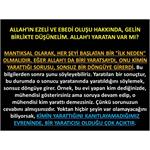 Allah’ın Ezeli Ve Ebedi Oluşu Hakkında, Gelin Birlikte Düşünelim.     